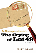 A Companion to the Crying of Lot 49 - Grant, J Kerry