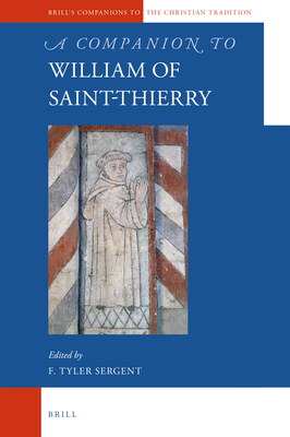 A Companion to William of Saint-Thierry - Sergent, F Tyler (Editor)