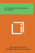 A Comparative Germanic Grammar