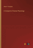 A Compend of Human Physiology