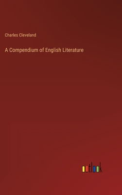 A Compendium of English Literature - Cleveland, Charles