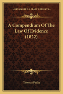 A Compendium of the Law of Evidence (1822)