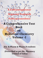 A comphrensive Text book on Medicinal chemistry - VOLUME -I: Content prepared as per the syllabus of the Pharmacy council of India for Pharm.D students