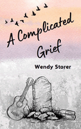 A Complicated Grief