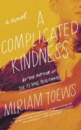 A Complicated Kindness