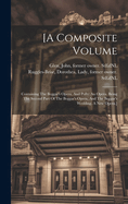 [a Composite Volume: Containing The Beggar's Opera, And Polly: An Opera. Being The Second Part Of The Beggar's Opera, And The Beggar's Wedding. A New Opera.]