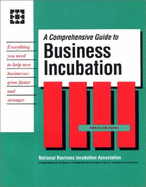 A Comprehensive Guide to Business Incubation - National Business Incubation Association