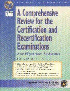 A Comprehensive Review for the Certification and Recertification Examinations for Physicians Assistants: Published in Collaboration with Aapa and Apap - Zarbock, Sarah F, Pa-C, and Scott, Rebecca Lovell