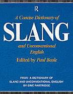 A Concise Dictionary of Slang and Unconventional English