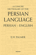 A Concise Dictionary of the Persian Language Persian-English