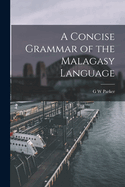 A Concise Grammar of the Malagasy Language