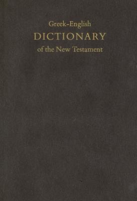 A Concise Greek-English Dictionary of the New Testament - Newman, Barclay M, Jr. (Prepared for publication by)