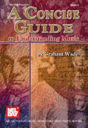 A Concise Guide to Understanding Music