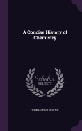 A Concise History of Chemistry