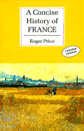 A Concise History of France