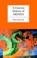 A Concise History of Mexico - Hamnett, Brian R.