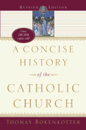 A Concise History of the Catholic Church