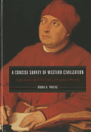 A Concise Survey of Western Civilization: Supremacies and Diversities Throughout History, Combined Volume