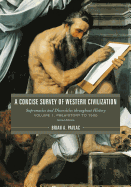 A Concise Survey of Western Civilization: Supremacies and Diversities Throughout History