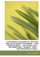 A Concordance to the Poems of John Keats, Comp. and Ed. by Dane Lewis Baldwin ... Leslie Nathan Brou