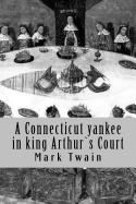 A Connecticut yankee in king Arthur`s Court