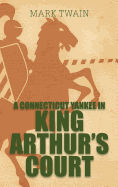 A Connecticut Yankee in King Arthur's Court