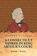 A Connecticut Yankee in King Arthur's Court