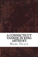 A Connecticut Yankee in King Arthur's