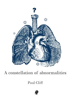 A Constellation of Abnormalities - Cliff, Paul