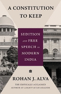 A Constitution to Keep: Sedition and Free Speech in Modern