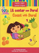 A Contar Con Dora!/Count with Dora! - Beinstein, Phoebe, and Thompson Bros (Illustrator)