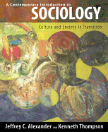 A Contemporary Introduction to Sociology: Culture and Society in Transition