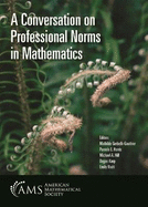 A Conversation on Professional Norms in Mathematics