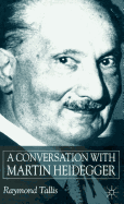 A Conversation with Martin Heidegger