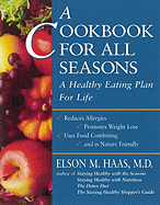 A Cookbook for All Seasons: A Healthy Eating Plan for Life