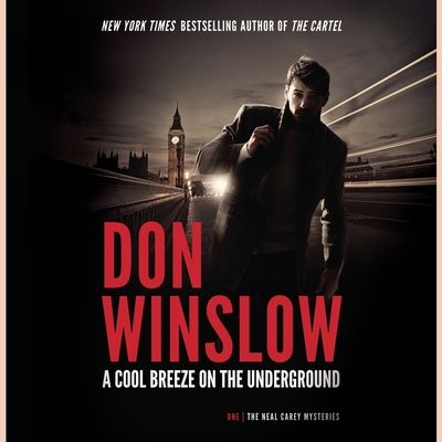 A Cool Breeze on the Underground - Winslow, Don, and Barrett, Joe (Read by)