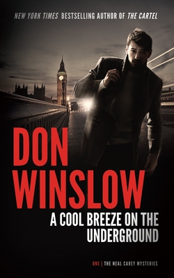 A Cool Breeze on the Underground - Winslow, Don