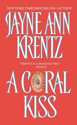 A Coral Kiss - Krentz, Jayne Ann