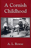A Cornish Childhood: Autobiography of a Cornishman