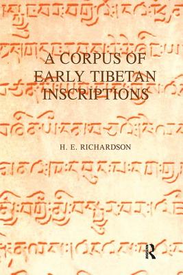 A Corpus of Early Tibetan Inscriptions - Richardson, H. E.