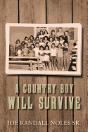 A Country Boy Will Survive