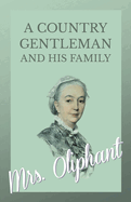 A Country Gentleman and His Family