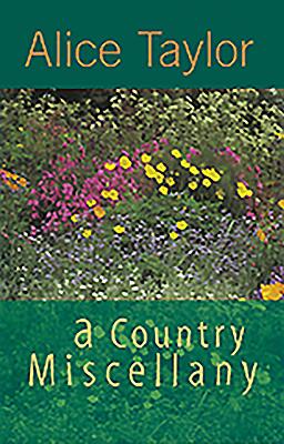 A Country Miscellany - Taylor, Alice