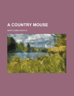 A Country Mouse