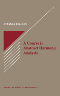 A Course in Abstract Harmonic Analysis