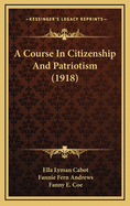 A Course in Citizenship and Patriotism (1918)