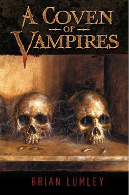 A Coven of Vampires - Lumley, Brian