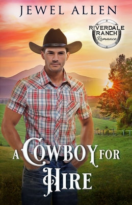 A Cowboy for Hire - Allen, Jewel