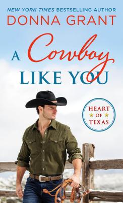 A Cowboy Like You - Grant, Donna