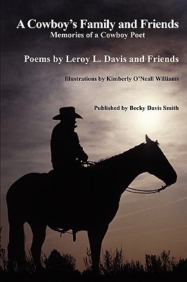 A Cowboy's Family and Friends - Davis, LeRoy